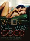 Cover image for When She Was Good
